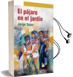 Descargar AudioLibro El Pajaro en el Jardin de Jorge Soler Gonzalez año 2014