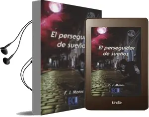 Descargar AudioLibro El Perseguidor de Sueños de F.J. Motos año 2014