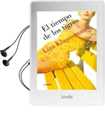 Descargar AudioLibro El Tiempo de los Tigres de Liza Klaussmann año 2014