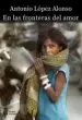 AudioLibro En las Fronteras del Amor de Antonio Lopez Alonso