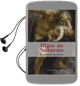 Descargar AudioLibro Hijos de Saturno de Francisco Garcia Salve año 2014