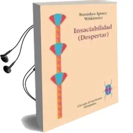 Descargar AudioLibro Insaciabilidad (2ª Ed.) de Stanislaw Ignacy Witkiewicz año 2014