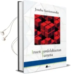 Descargar AudioLibro Izuen Gordelekuetan Barrena de Joseba Sarrionaindia año 2014
