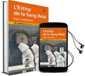 Descargar AudioLibro L Estirp de la Sang Reial de Josep Castellano Puchol año 2014