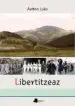 AudioLibro Libertitzeaz de Antton Luku