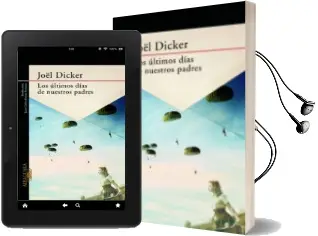 Descargar AudioLibro Los Últimos Días de Nuestros Padres de Joël Dicker año 2014