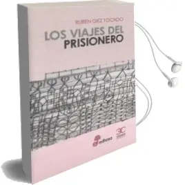 Descargar AudioLibro Los Viajes del Prisionero de Ruben Diez Tocado año 2014