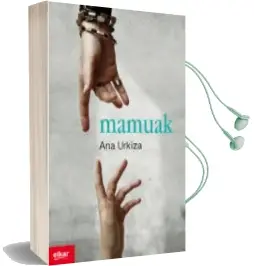 Descargar AudioLibro Mamuak de Ana Urkiza Ibaibarriaga año 2014