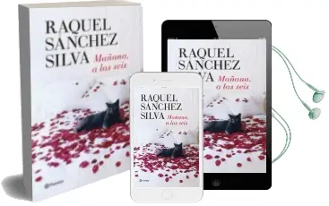 Descargar AudioLibro Mañana, a las Seis de Raquel Sanchez Silva año 2014