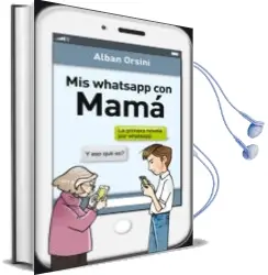 Descargar AudioLibro Mis Whatsapp con Mama de Alban Orsini año 2014