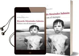 Descargar AudioLibro Niños en el Tiempo de Ricardo Menendez Salmon año 2014
