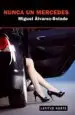AudioLibro Nunca un Mercedes de Miguel Alvarez