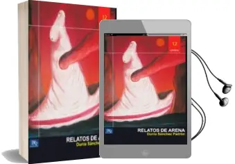 Descargar AudioLibro Relatos de Arena de Dunia Sanchez Padron año 2014