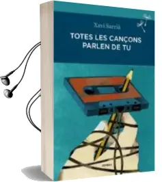 Descargar AudioLibro Totes les Cançons Parlen de tu de Xavi Sarria año 2014