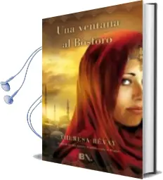 Descargar AudioLibro Una Ventana al Bosforo de Theresa Revay año 2014