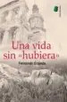 AudioLibro Una Vida sin Hubiera de Fernando Grajeda Muñoz