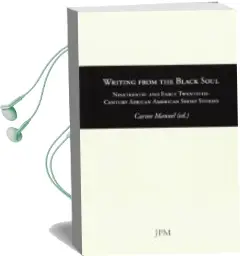 Descargar AudioLibro Writing From the Black Soul de Varios Autores año 2014