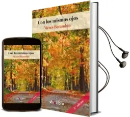 Descargar AudioLibro Con los Mismos Ojos de Nieves Barambio Saiz año 2014