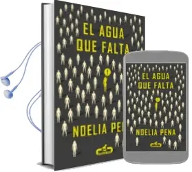 Descargar AudioLibro El Agua que Falta de Noelia Pena año 2014