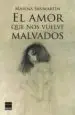 AudioLibro El Amor que nos Vuelve Malvados de Marina Sanmartín