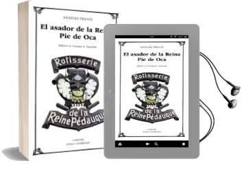 Descargar AudioLibro El Asador de la Reina pie de oca de Anatole France año 2014