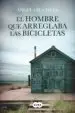 AudioLibro El Hombre que Arreglaba las Bicicletas de Angel Gil Cheza