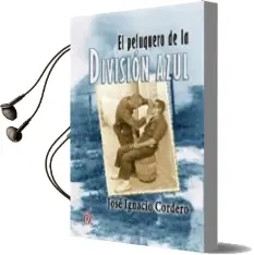 Descargar AudioLibro El Peluquero de la División Azul de Jose Ignacio Cordero año 2014