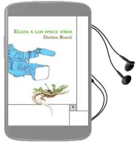 Descargar AudioLibro Eliza a los Once Años de Doina Rusti año 2014