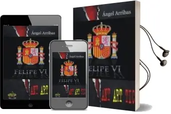 Descargar AudioLibro Felipe vi: Ant art tic de Angel Arribas año 2014