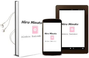 Descargar AudioLibro Hiru Minutu de Ainhoa Redondo año 2014