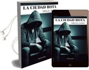 Descargar AudioLibro La Ciudad Rota de Miguel Rubio año 2014
