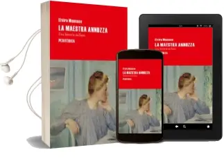 Descargar AudioLibro La Maestra Annuzza: Una Historia Siciliana de Elvira Mancuso año 2014