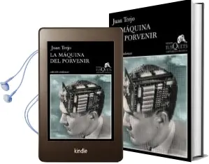 Descargar AudioLibro La Maquina del Porvenir de Juan Trejo año 2014