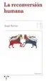 AudioLibro La Reconversión Humana de Angel Falcon Martinez