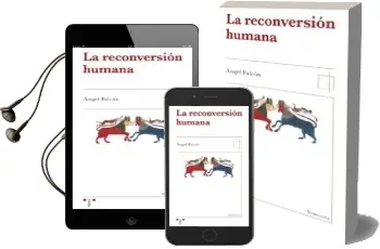 Descargar AudioLibro La Reconversión Humana de Angel Falcon Martinez año 2014
