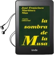 Descargar AudioLibro La Sombra de la Musa de Francisco Martinez Mas año 2014