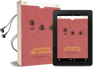 Descargar AudioLibro Los Dientes del Corazón de Ramon J. Soria Breña año 2014