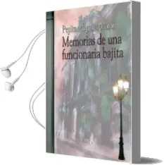 Descargar AudioLibro Memorias de una Funcionaria Bajita de Pepita Meyniel Marti año 2014