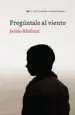 AudioLibro Preguntale al Viento de Jaime Khelout