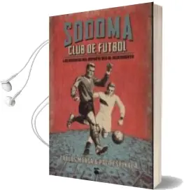 Descargar AudioLibro Sodoma Club de Futbol de Carlos Marsá & Paco Espínola año 2014
