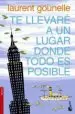 AudioLibro Te Llevare a un Lugar Donde Todo es Posible de Laurent Gounelle