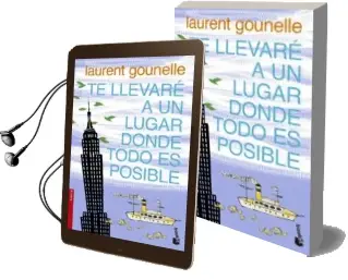 Descargar AudioLibro Te Llevare a un Lugar Donde Todo es Posible de Laurent Gounelle año 2014