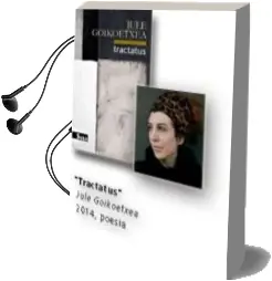 Descargar AudioLibro Tractatus de Jule Goikoetxea año 2014