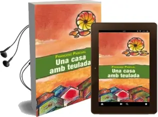 Descargar AudioLibro Una Casa amb Teulada de Francesc Pascual Greoles año 2014
