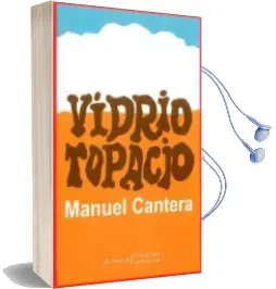 Descargar AudioLibro Vidrio Topacio de Manuel Cantera año 2014