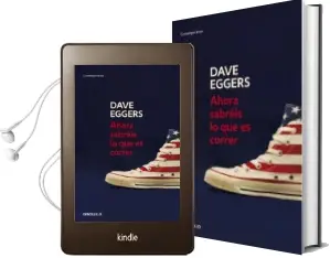 Descargar AudioLibro Ahora Sabreis lo que es Correr de Dave Eggers año 2014