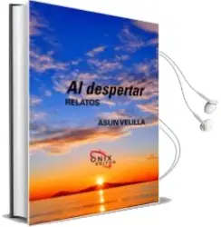 Descargar AudioLibro Al Despertar. Relatos de Asun Velilla año 2014