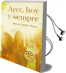 Descargar AudioLibro Ayer, hoy y Siempre de Debora Copaken Kogan año 2014