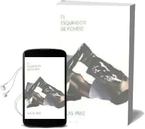 Descargar AudioLibro El Esquiador de Fondo de Lucas Ruiz año 2014