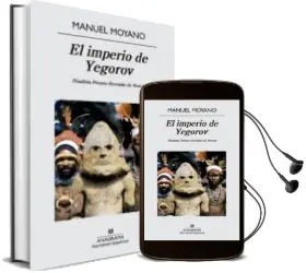 Descargar AudioLibro El Imperio de Yegorov (Finalista Premio Herralde de Novela 2014) de Manuel Moyano Ortega año 2014